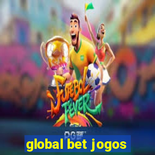 global bet jogos